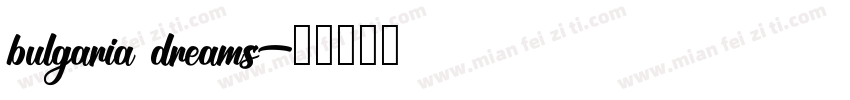 bulgaria dreams字体转换